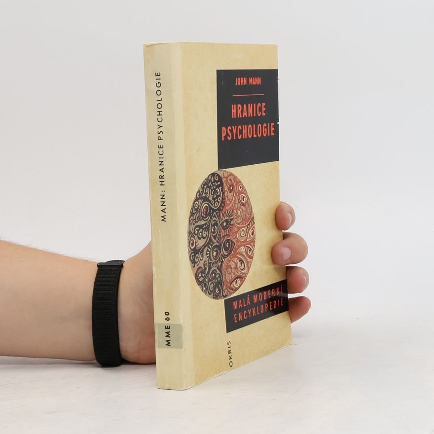 John Harvey Mann Malá moderní encyklopedie. Hranice psychologie