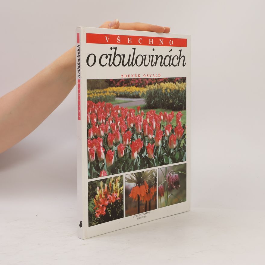 Zdeněk Osvald Všechno o cibulovinách