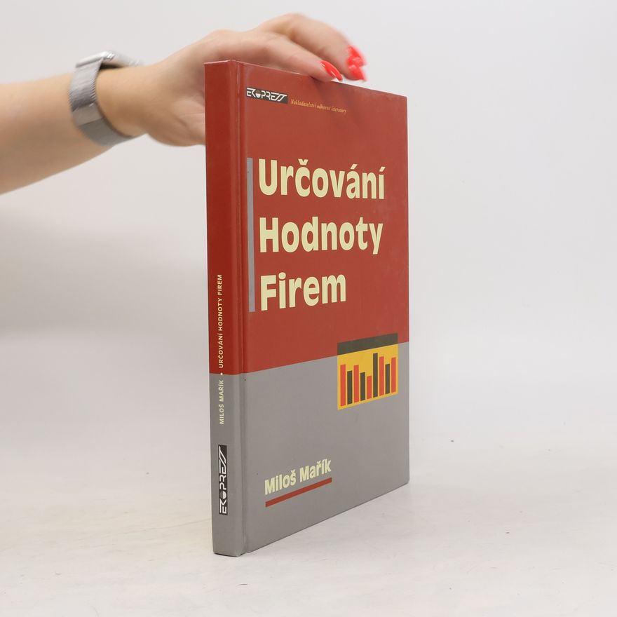 Miloš Mařík Určování hodnoty firem