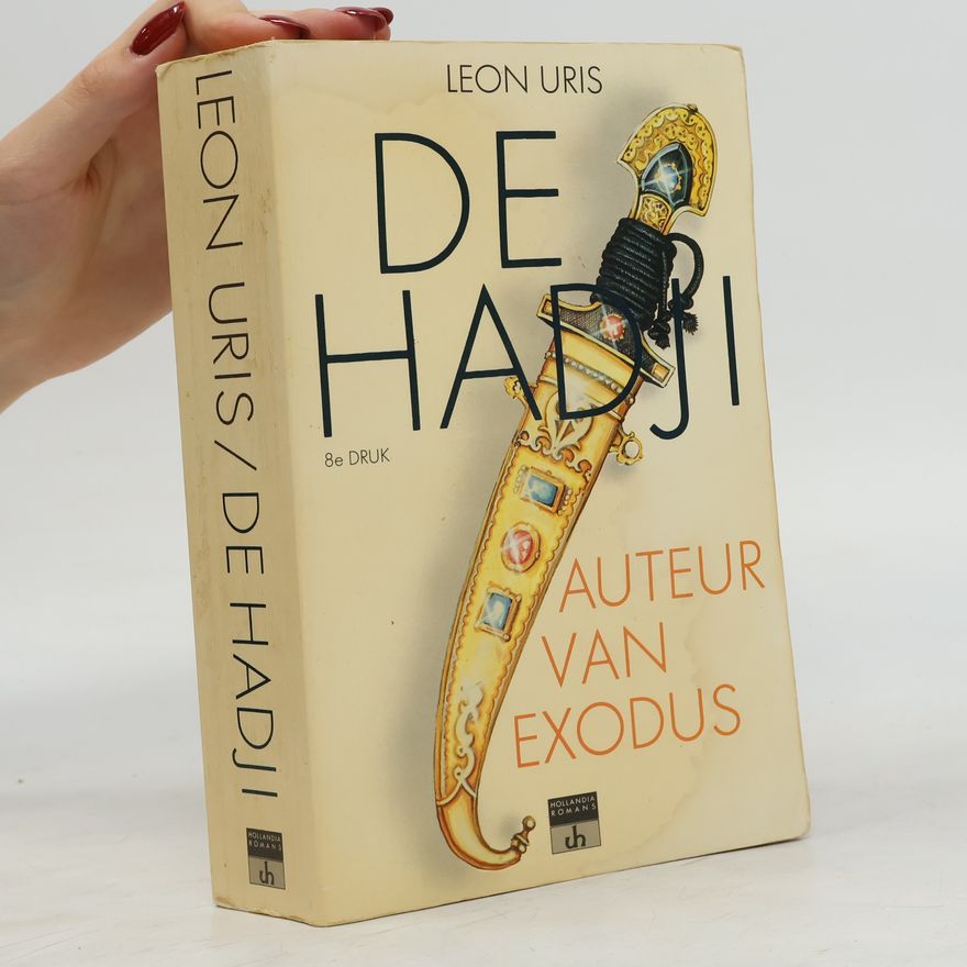 Leon Uris Hollandia Romans: De hadji - 8e druk