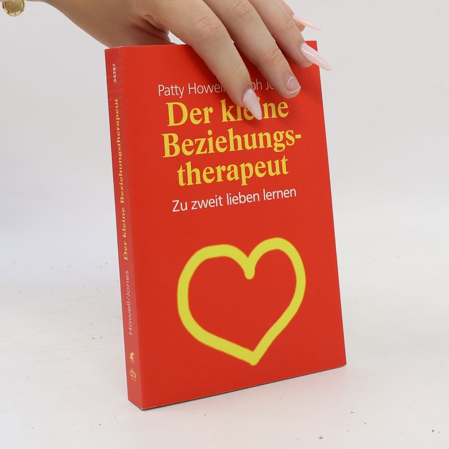 Patty Howell Der kleine Beziehungs - therapeut