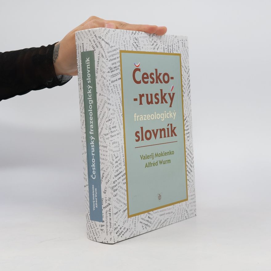 Alfréd Wurm Česko-ruský frazeologický slovník
