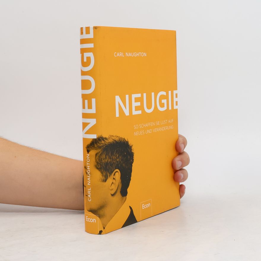 Carl Naughton Neugier