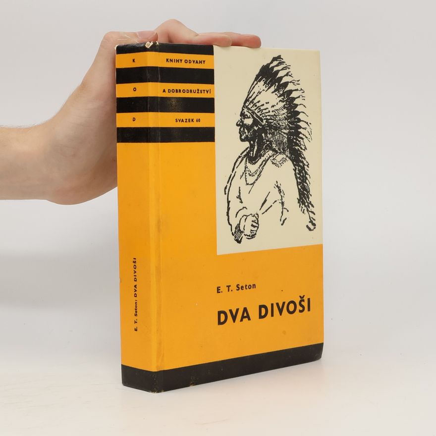 Ernest Thompson Seton Dva divoši