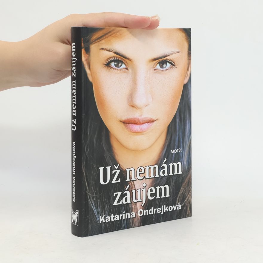 Katarína Ondrejková Už nemám záujem