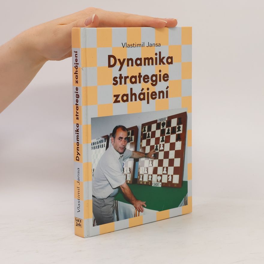 Vlastimil Jansa Dynamika strategie zahájení