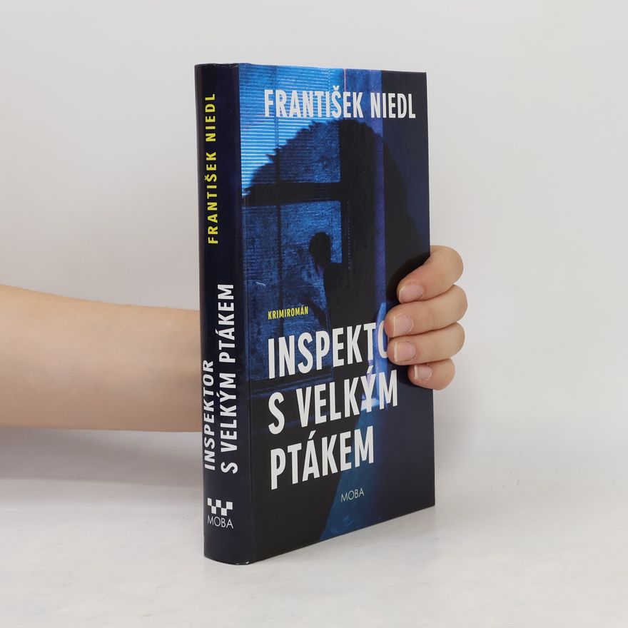 František Niedl Inspektor s velkým ptákem