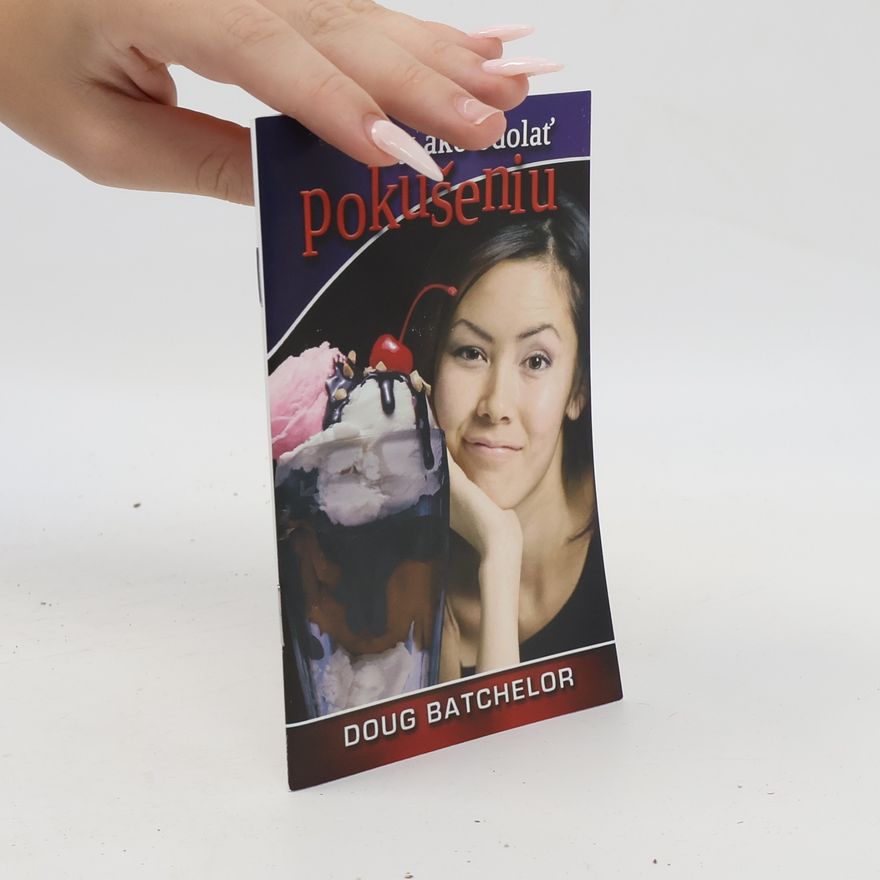 Doug Batchelor Tipy ako odolať pokušeniu