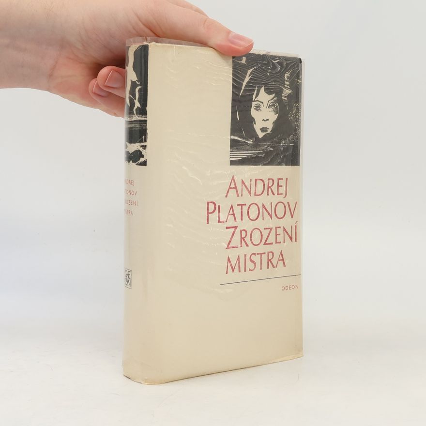 Andrej Platonov Zrození mistra