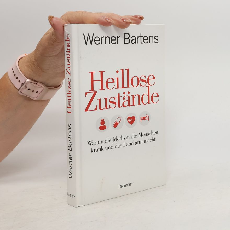 Werner Bartens Heillose Zustände