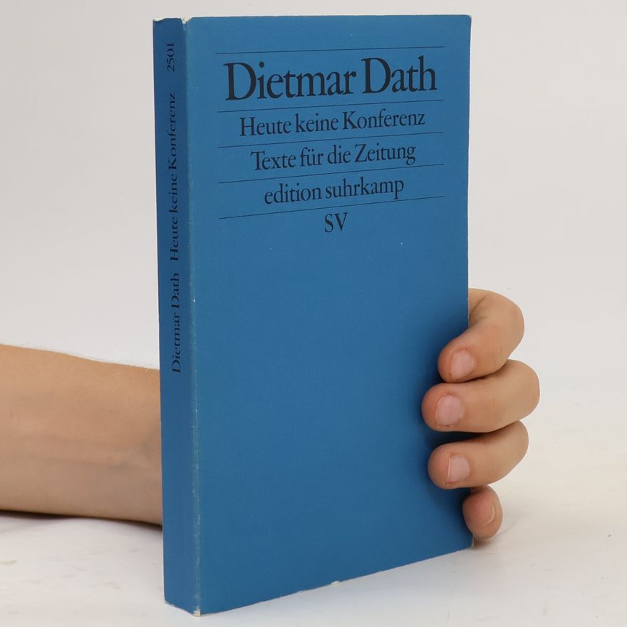 Dietmar Dath Heute keine Konferenz