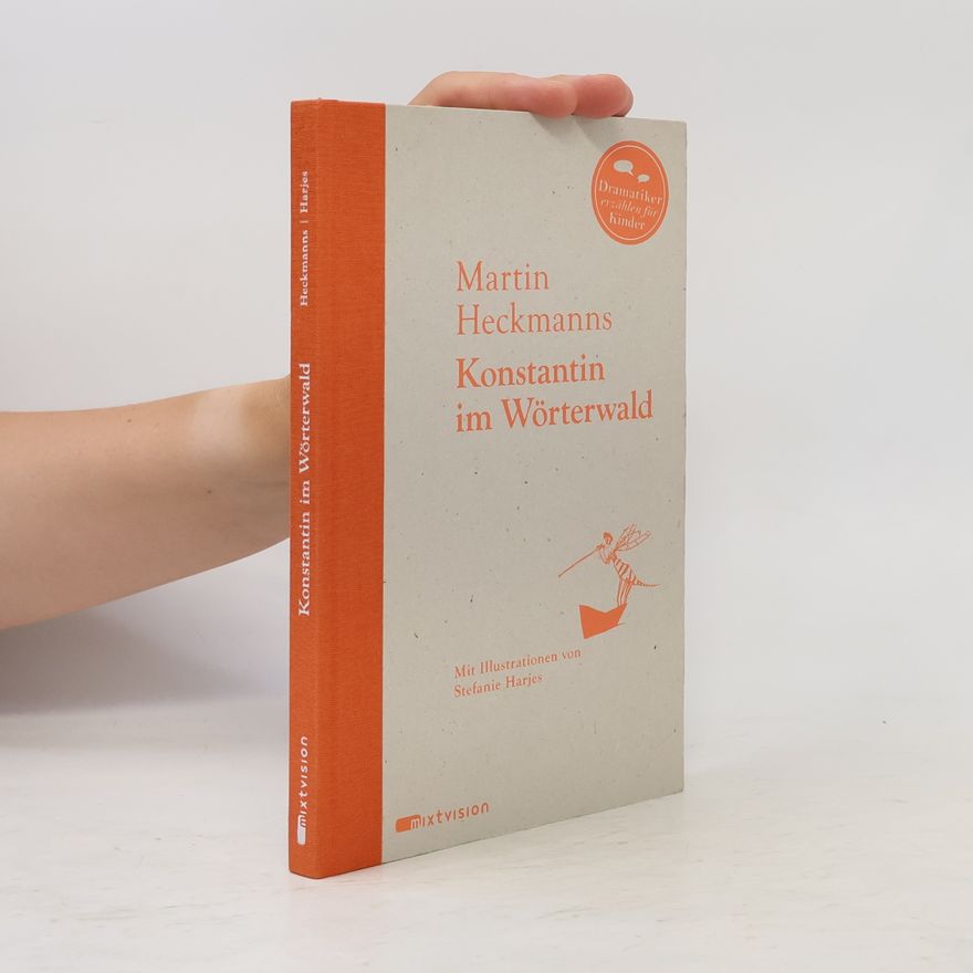Martin Heckmanns Konstantin im Wörterwald