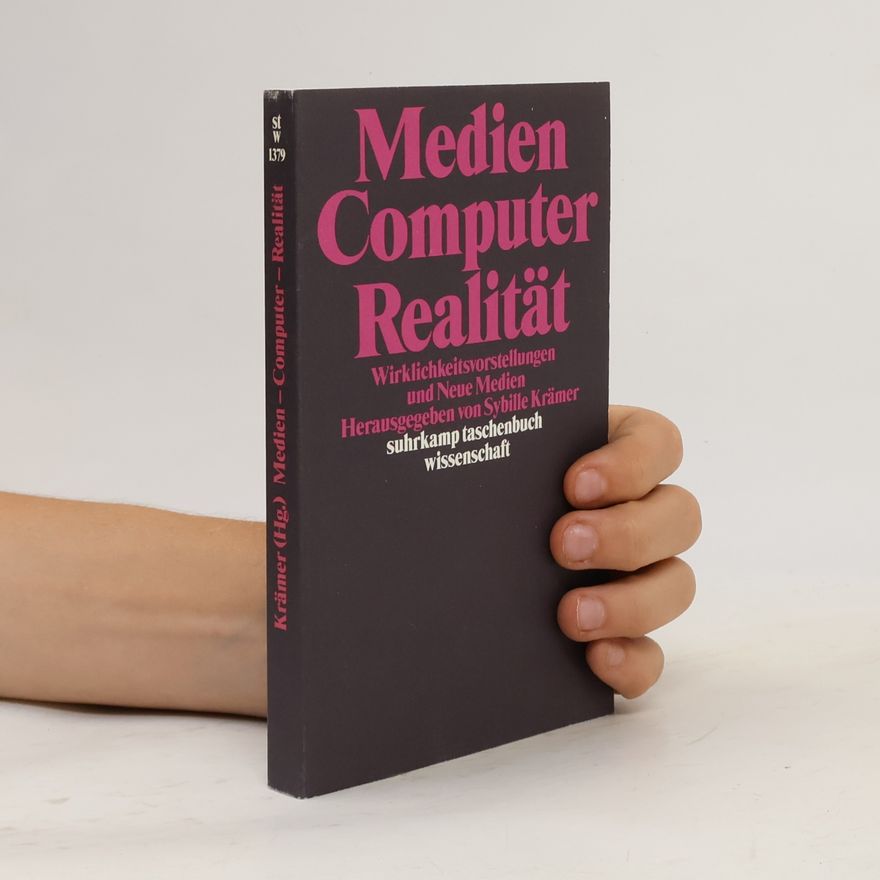 Sybille Krämer Medien, Computer, Realität