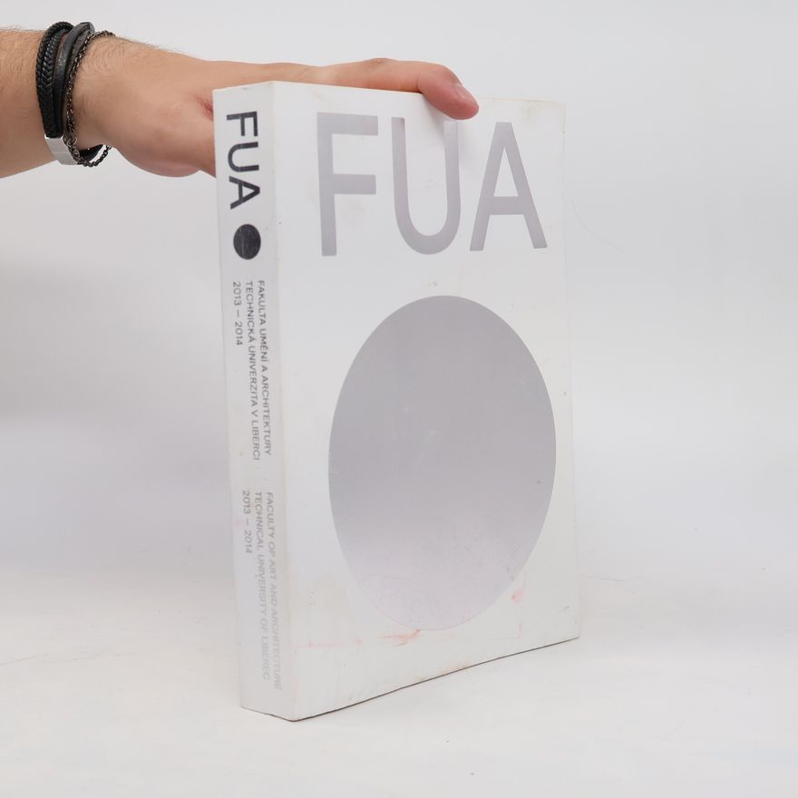 Auteurscollectief FUA 02 : Fakulta umění a architektury technická univerzita v Liberci