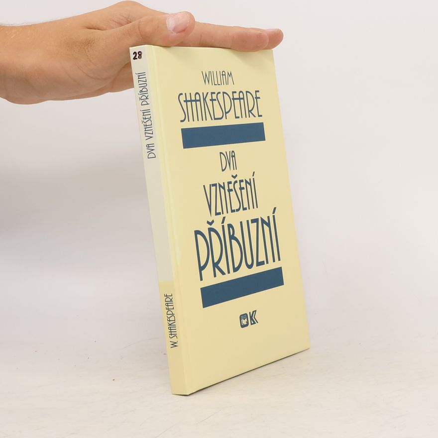 William Shakespeare Dva vznešení příbuzní