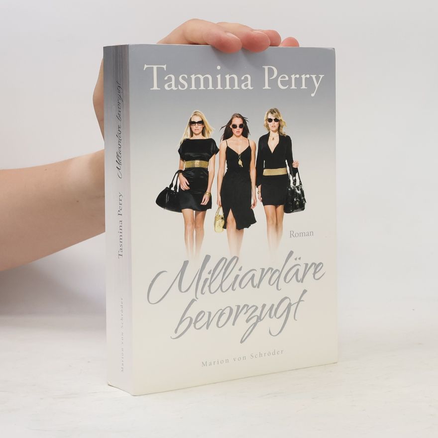Tasmina Perry Milliardäre bevorzugt