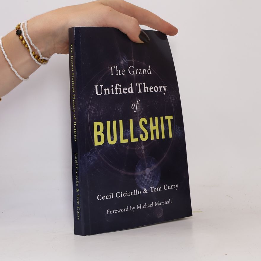 Tom Curry The Grand Unified Theory of Bullshit