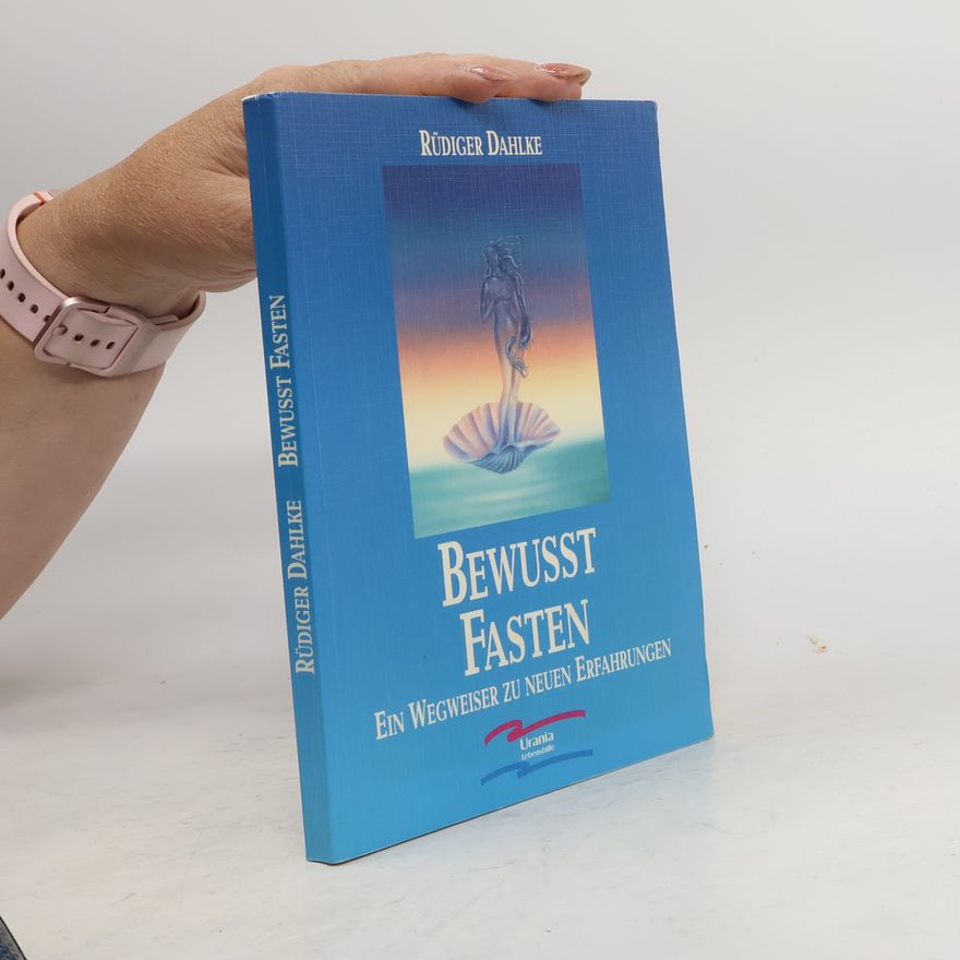 Ruediger Dahlke Bewusst Fasten