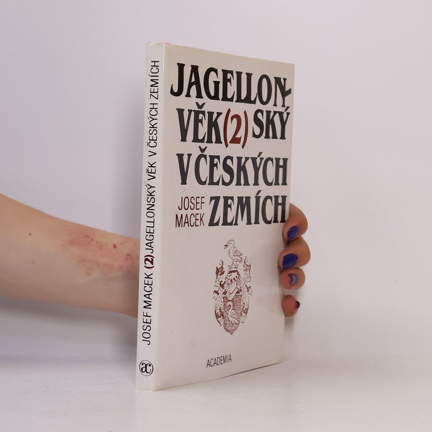 Josef Macek Jagellonský věk v českých zemích (1471-1526). 2. Šlechta.