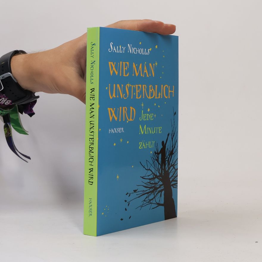 Sally Nicholls Wie man unsterblich wird