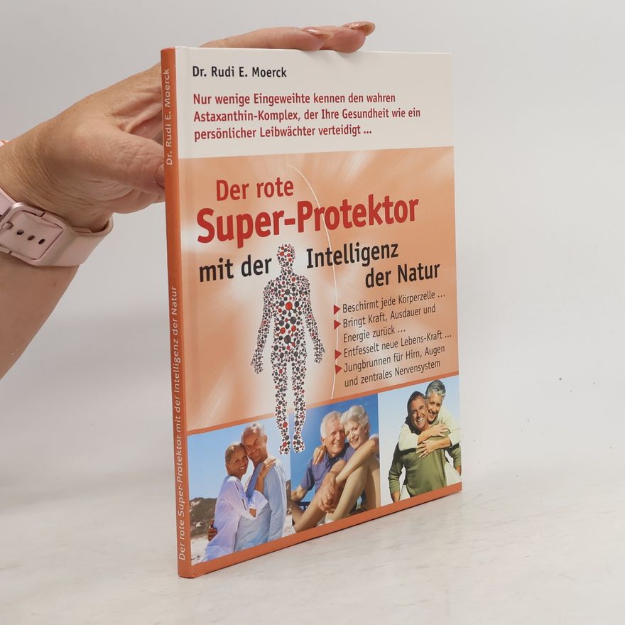 Rudi E. Moerck Der rote Super-Protektor mit der Intelligenz der Natur