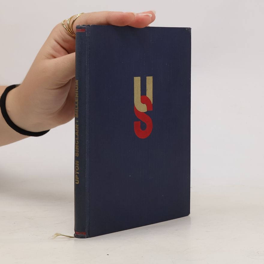 Upton Sinclair Millenium