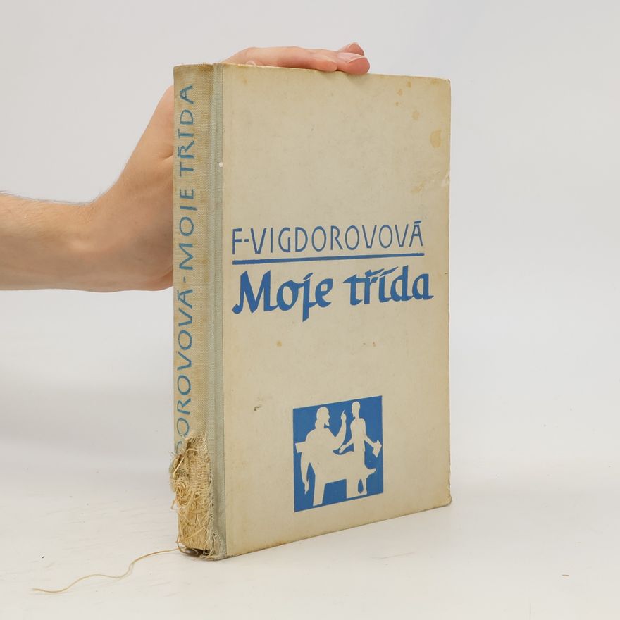 Frida Vigdorovova Moje třída