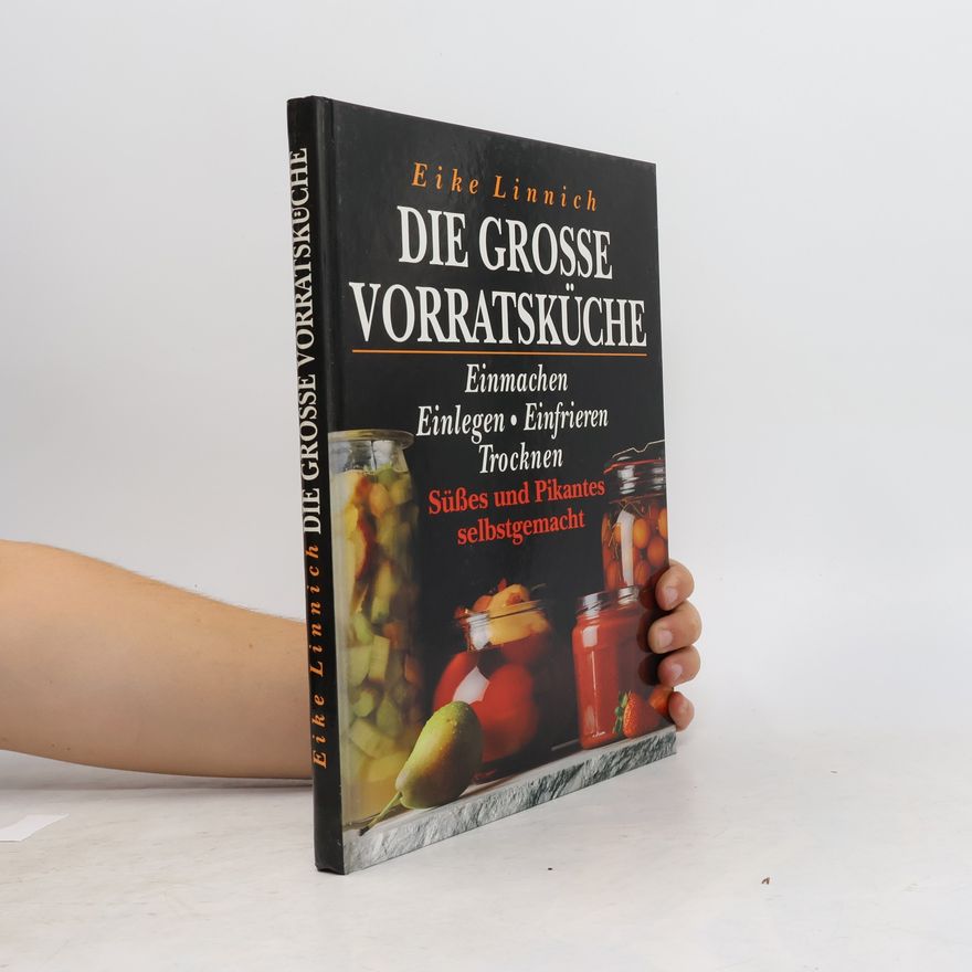 Eike Linnich Die grosse Vorratsküche