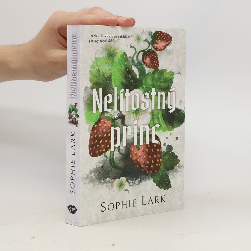 Sophie Lark Nelítostný princ