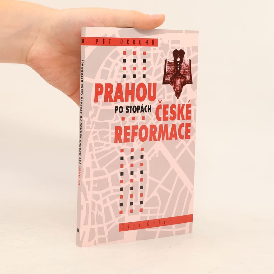 Jiří Otter Prahou po stopách české reformace