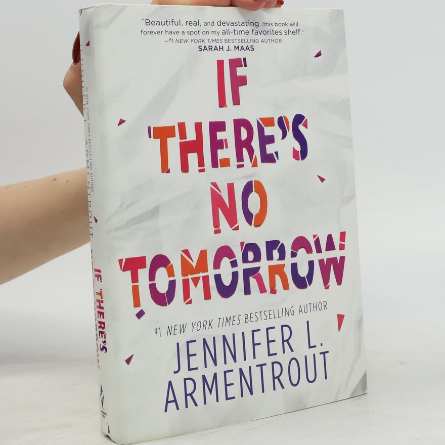 Jennifer L. Armentrout If There's No Tomorrow