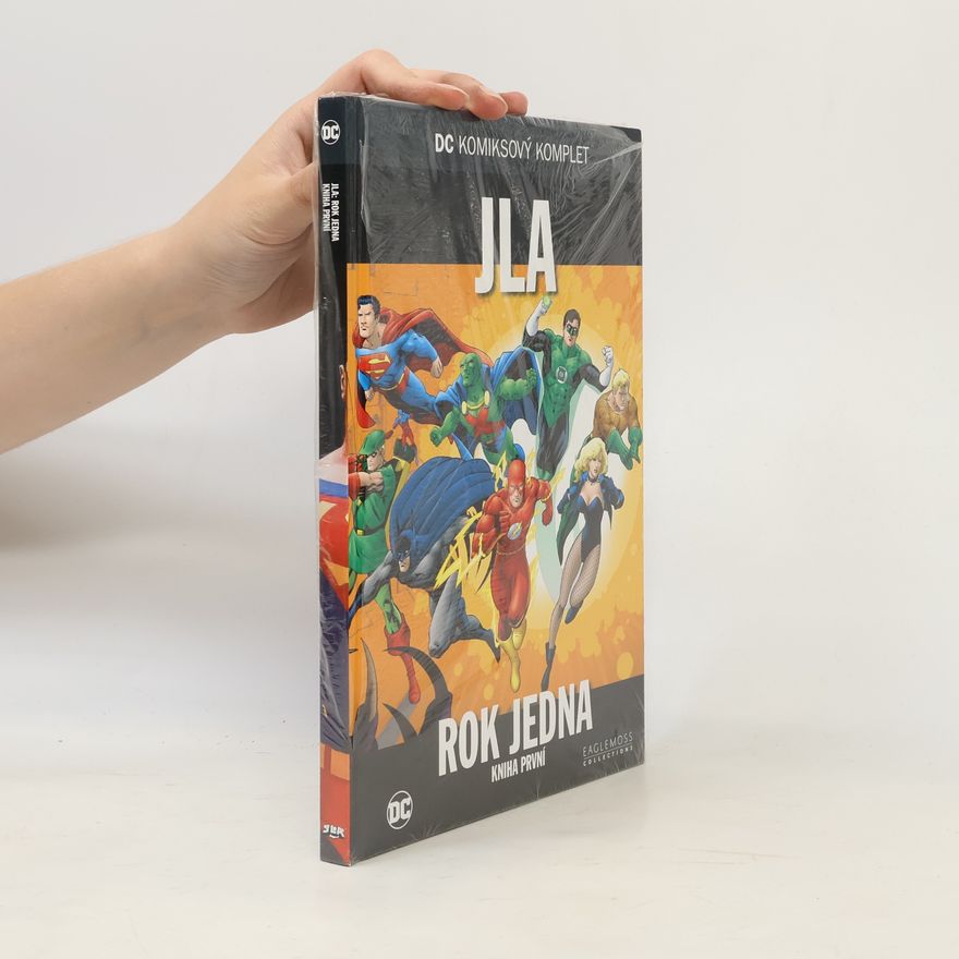 Mark Waid JLA. Rok jedna. Kniha první.
