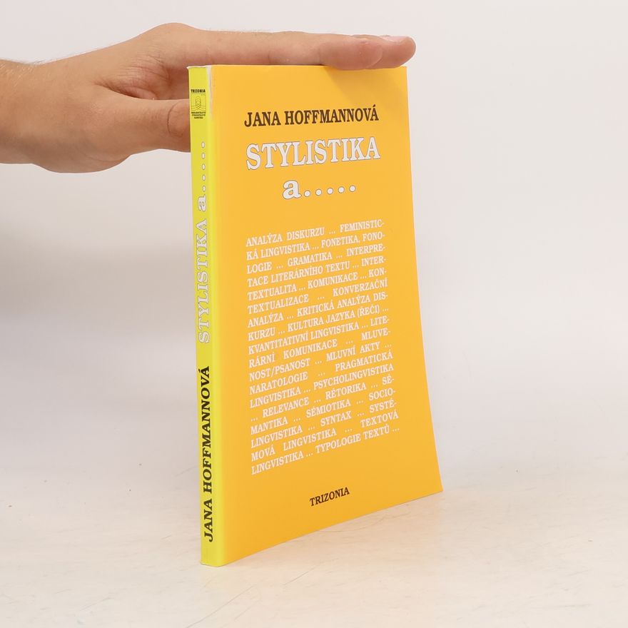 Jana Hoffmannová Stylistika a... současná situace stylistiky