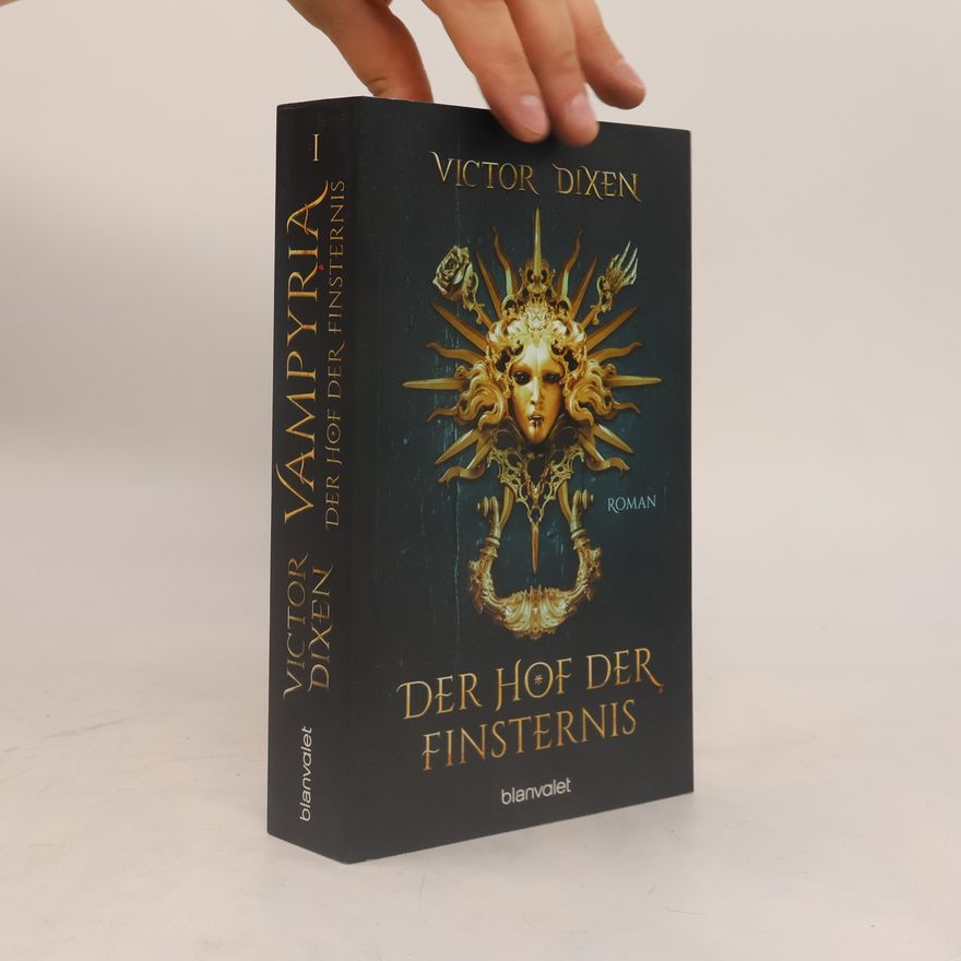 Victor Dixen Vampyria - Der Hof der Finsternis