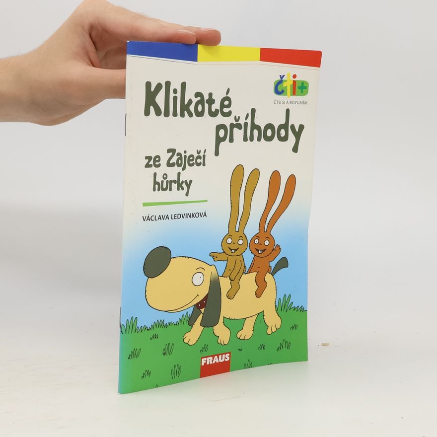 Václava Ledvinková Klikaté příhody ze Zaječí hůrky