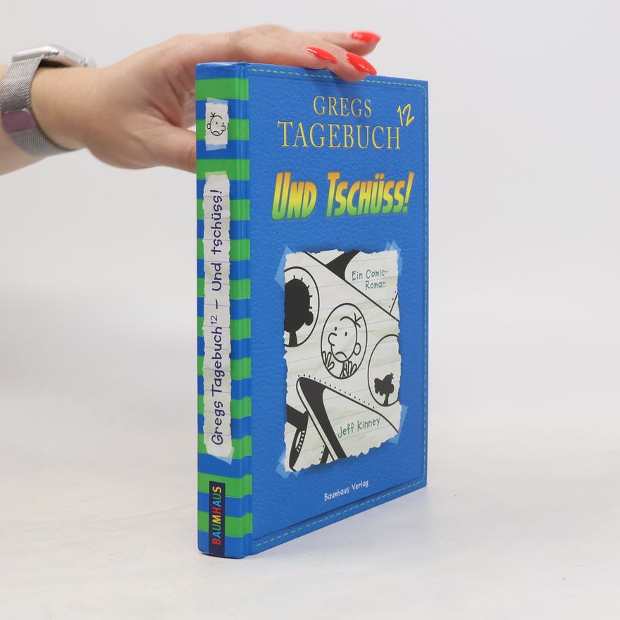 Jeff Kinney Und tschüss!