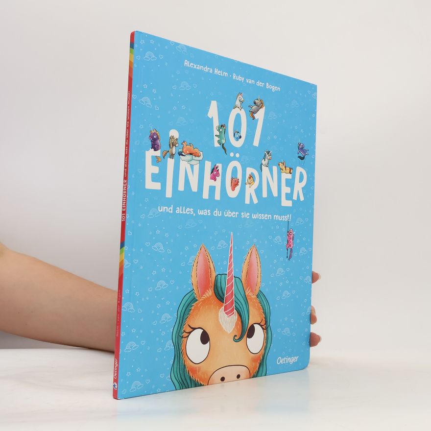 Ruby van der Bogen 101 Einhörner und alles, was du über sie wissen musst!