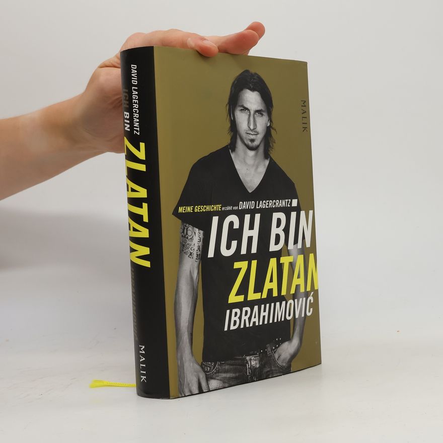 Zlatan Ibrahimović Ich bin Zlatan Ibrahimović