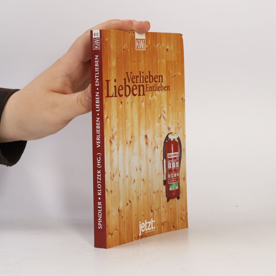 Autorenkollektiv Verlieben, lieben, entlieben