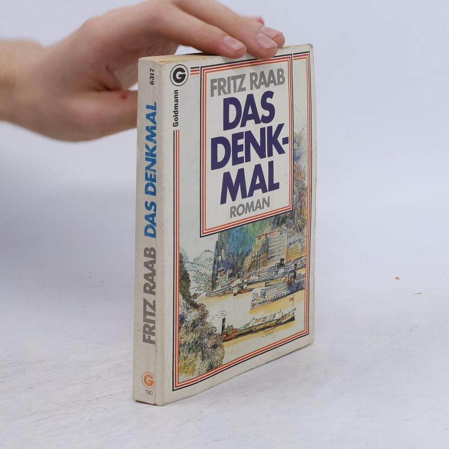Fritz Raab Das Denkmal