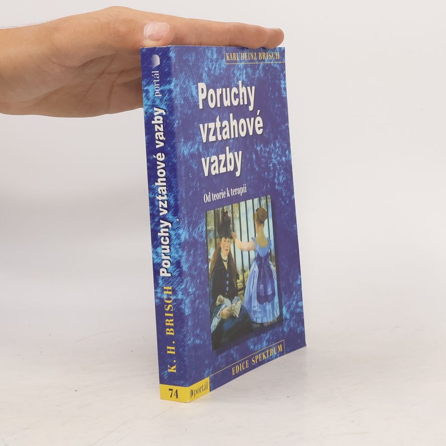 Karl Heinz Brisch Poruchy vztahové vazby