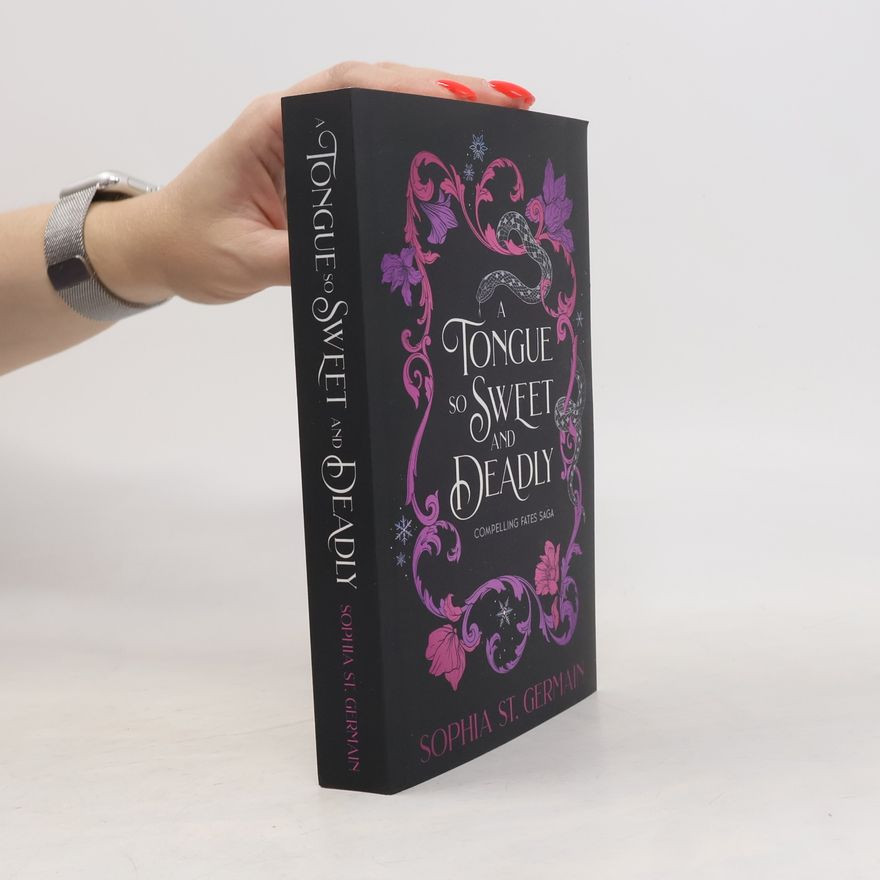 Sophia St. Germain Compelling Fates Saga: A Tongue So Sweet and Deadly
