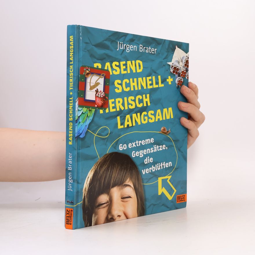Jürgen Brater Rasend schnell + tierisch langsam