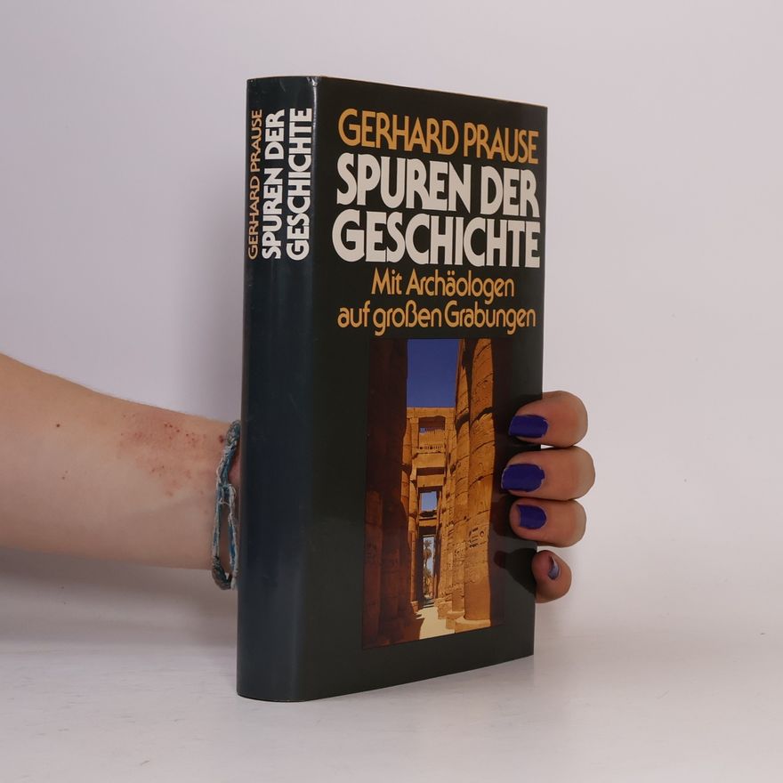 Gerhard Prause Spuren der Geschichte