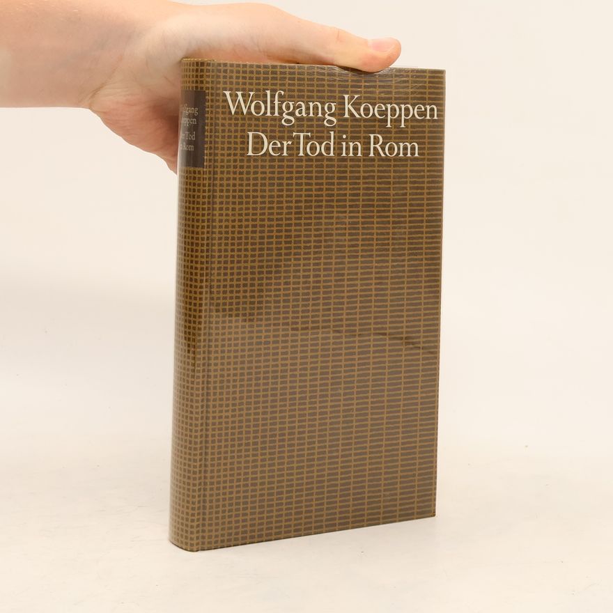 Wolfgang Koeppen Der Tod in Rom