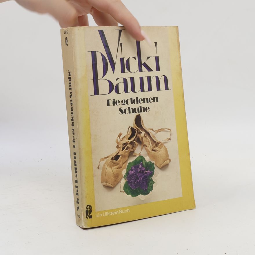 Vicki Baum Die goldenen Schuhe