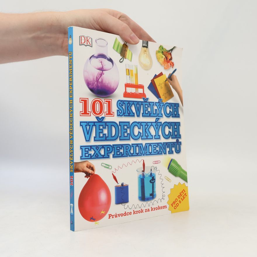 Neil Ardley 101 skvělých vědeckých experimentů