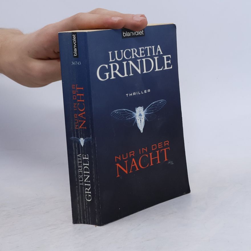 Lucretia Grindle Nur in der Nacht