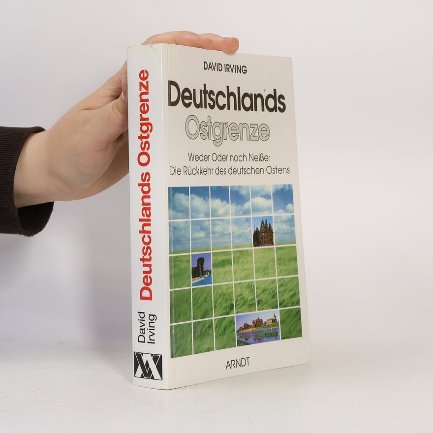David Irving Deutschlands Ostgrenze