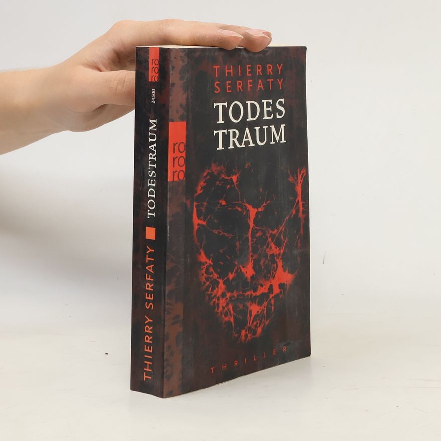 Thierry Serfaty Todestraum